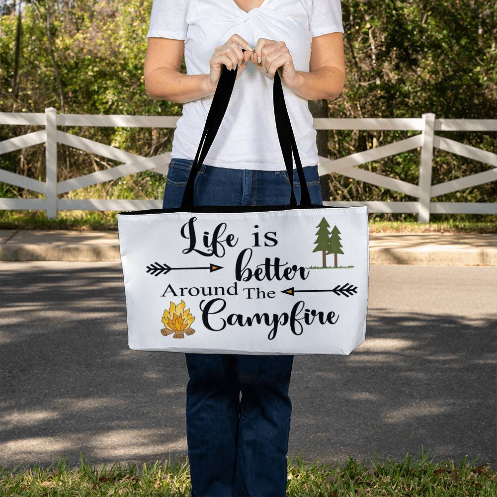 Life is Better Around The Campfire Large Weekender Tote Bag